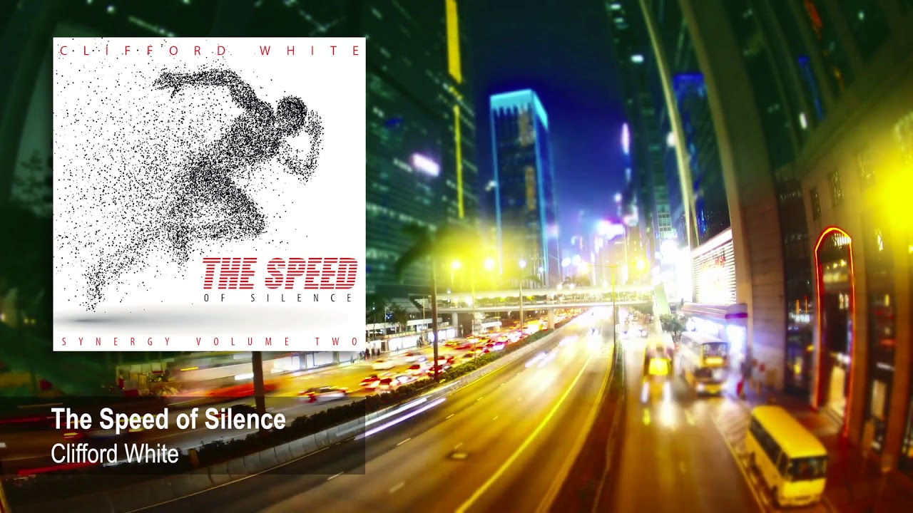 Clifford White - The Speed of Silence from The Speed of Silence (2019) | Electronic Music, Synthwave