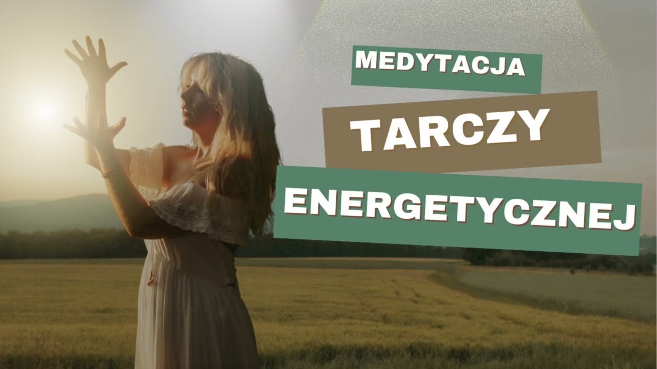 Medytacja Tarczy Energetycznej 🛡️ Ochrona Twojej Energii i Wzmocnienie Wewnętrznej Mocy