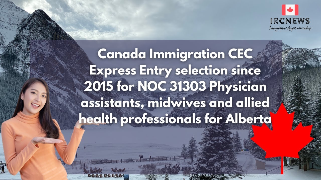 CEC Express Entry for NOC 31303 Physician assistants, midwives & allied health professionals|Alberta