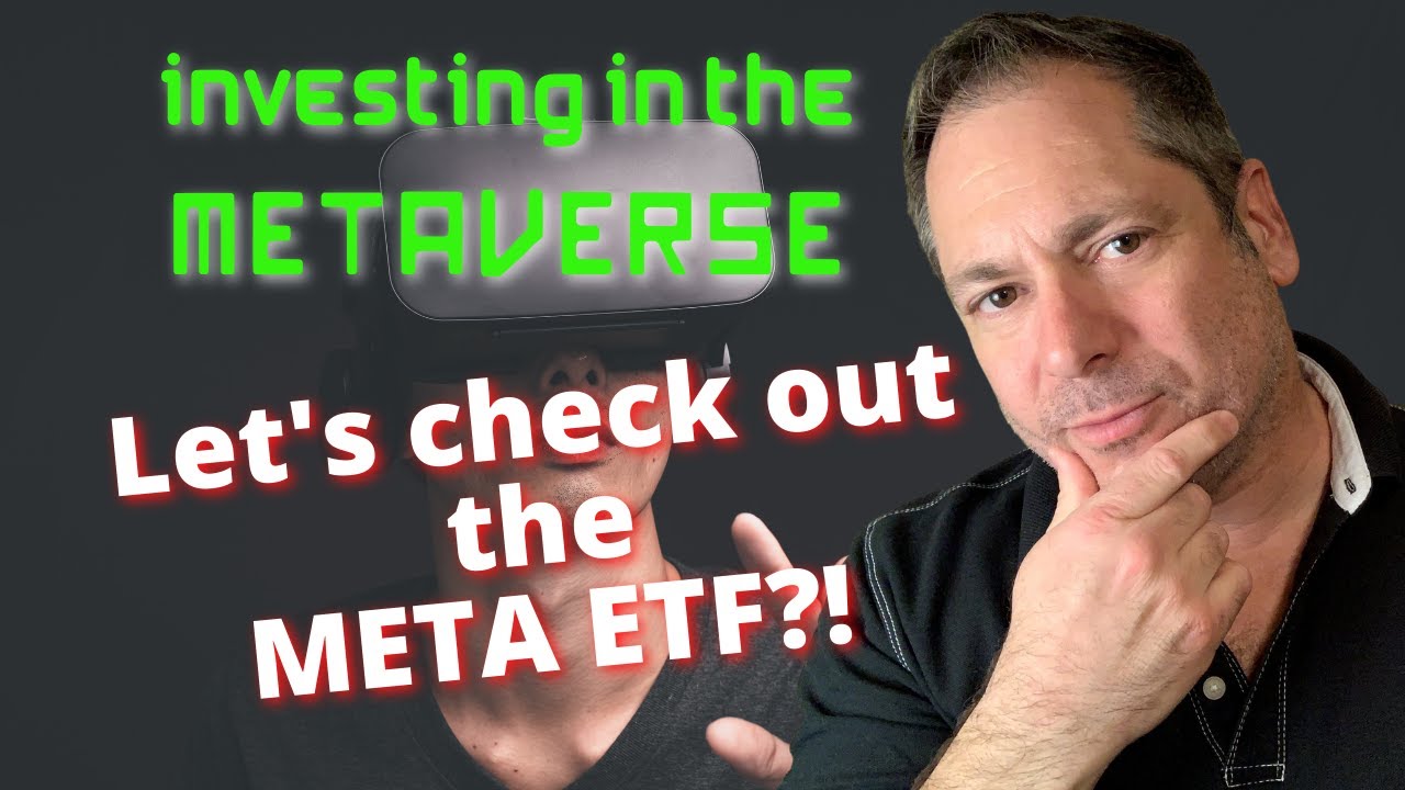 Investing in the METAVERSE? Let's check out the META ETF.