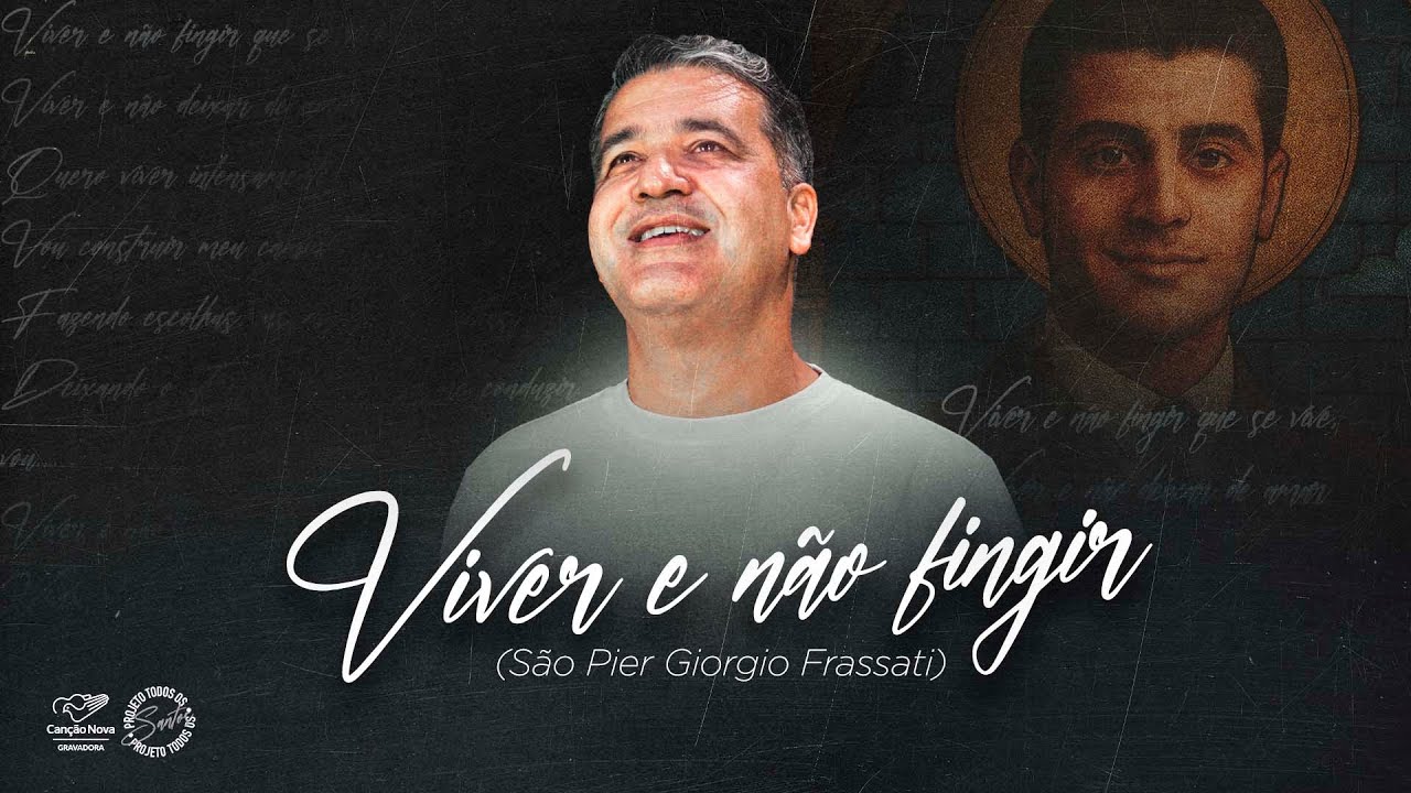 Projeto Todos os Santos |  Viver e Não Fingir (São Pier Giorgio Frassati) | Márcio Todeschini