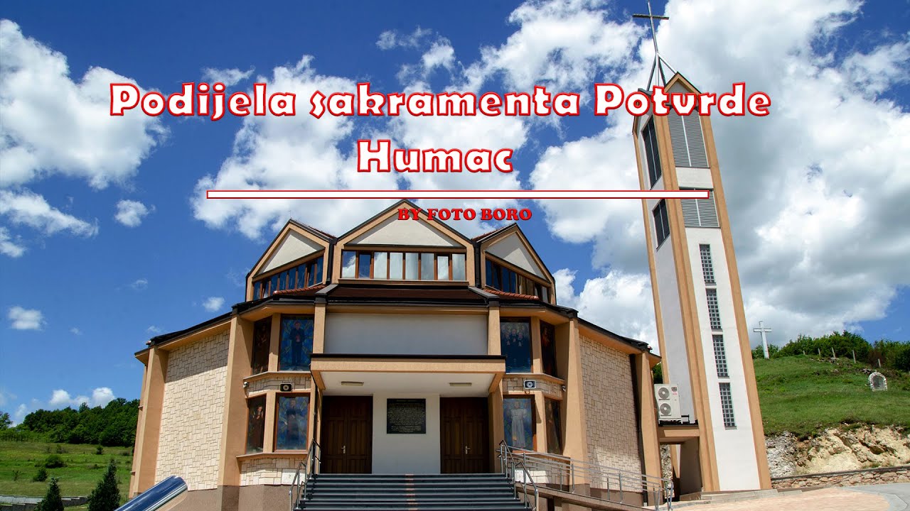 Podijela Sakramenta Potvrde  Humac