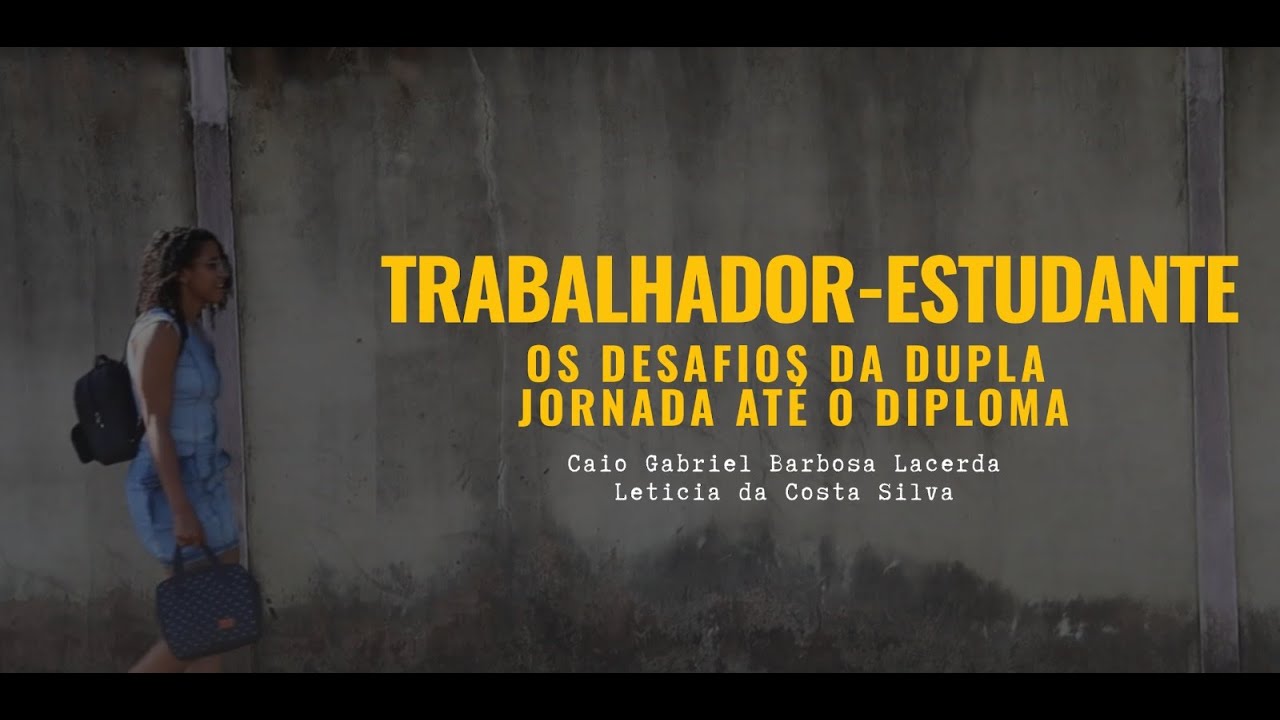 [TCC] Trabalhador-estudante: os desafios da dupla jornada até o diploma
