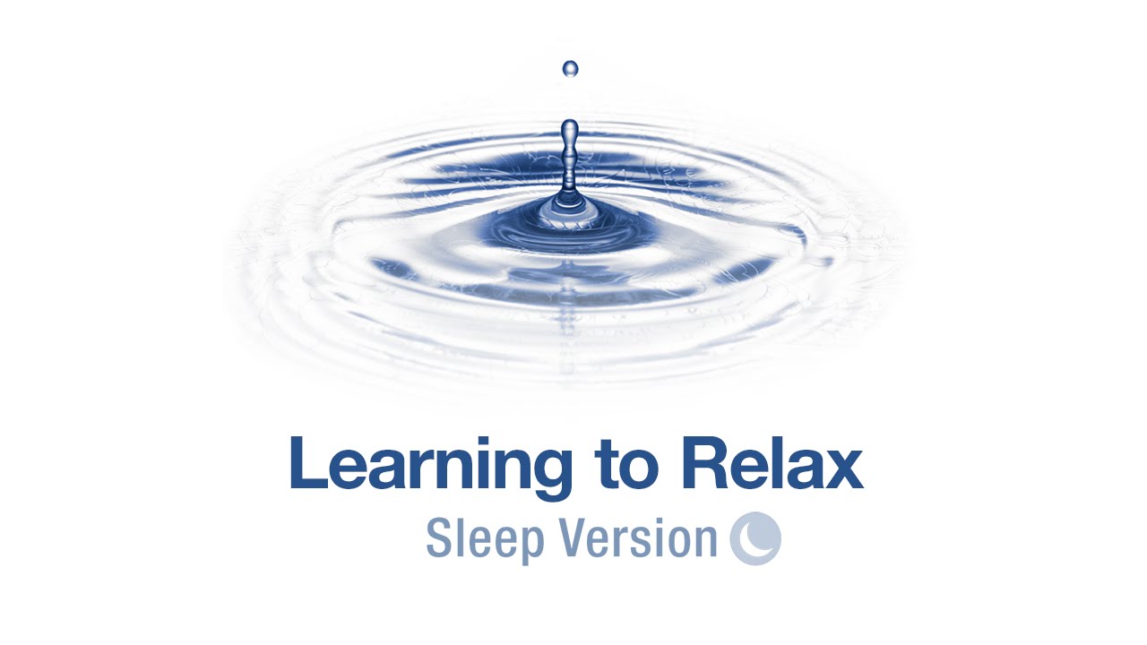 Self Hypnosis: Learn to Relax (Fall Asleep Version) Anxiety Reduction Meditation
