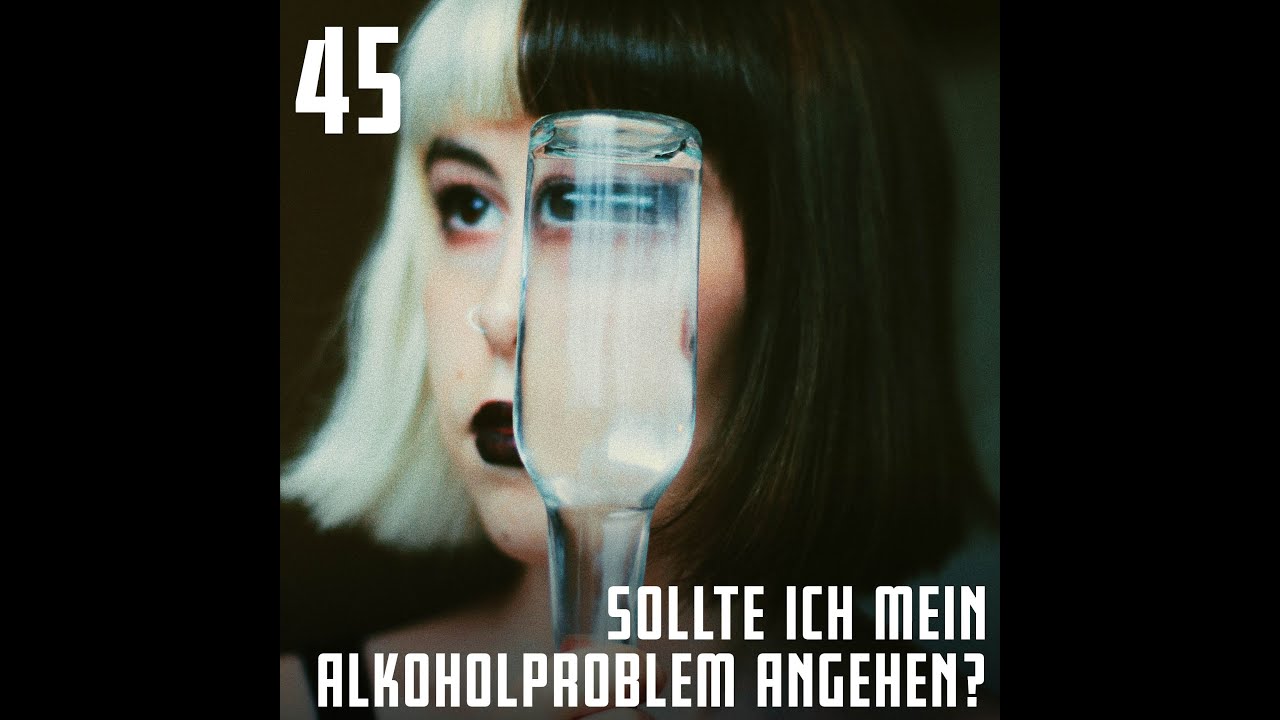 SodaKlub Podcast: #45 Sollte ich mein Alkoholproblem angehen?