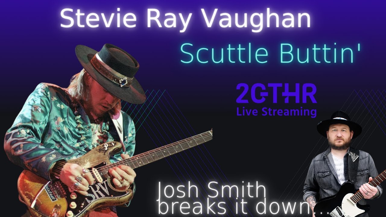 Stevie Ray Vaughan Scuttle Buttin'