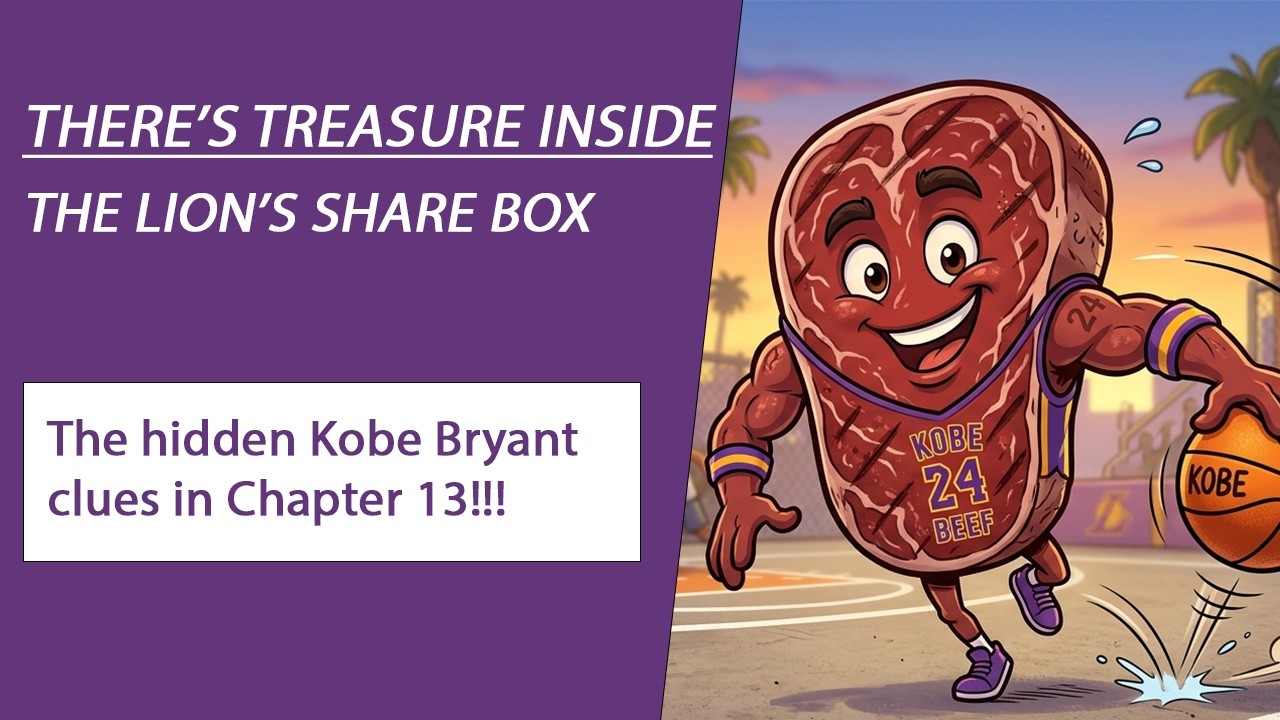 There's Treasure Inside - The Lion's Share Box - The hidden Kobe Bryant clues in Chapter 13!