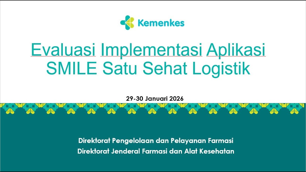 Evaluasi Implementasi Aplikasi SMILE Satu Sehat Logistik