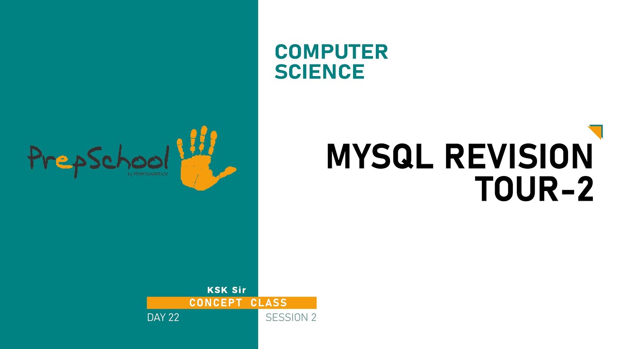 DAY 23 | COMPUTER SCIENCE | CBSE XII | MYSQL REVISION TOUR-2 | L2
