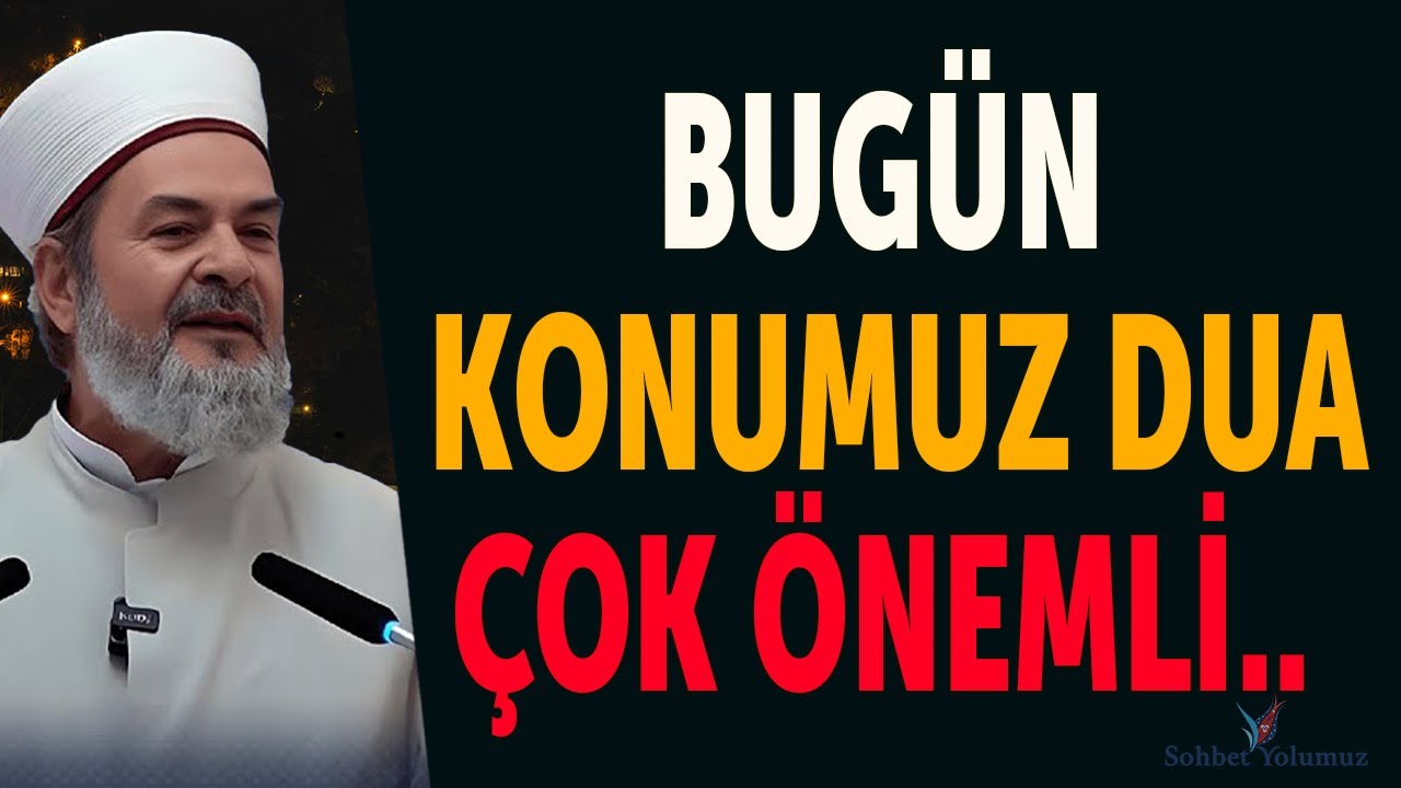 Bugün Konumuz Dua - Abdurrahman Büyükkörükçü Hoca #dua #ehlisünnet #sohbetler #namaz