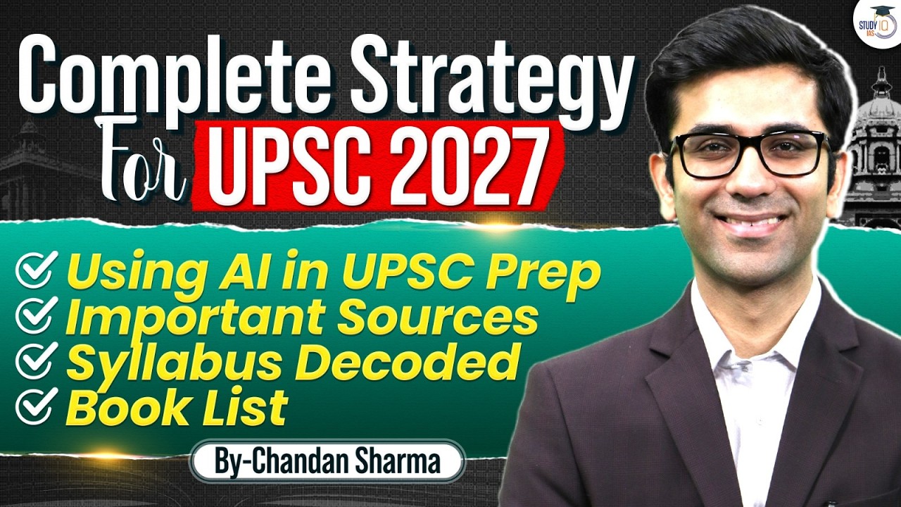 How to Start UPSC 2027 the Right Way? | Full Strategy + AI Tools | StudyIQ IAS