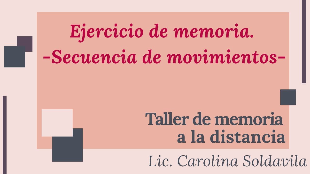 Taller de Memoria Ejercicio de secuencia de movimientos 011