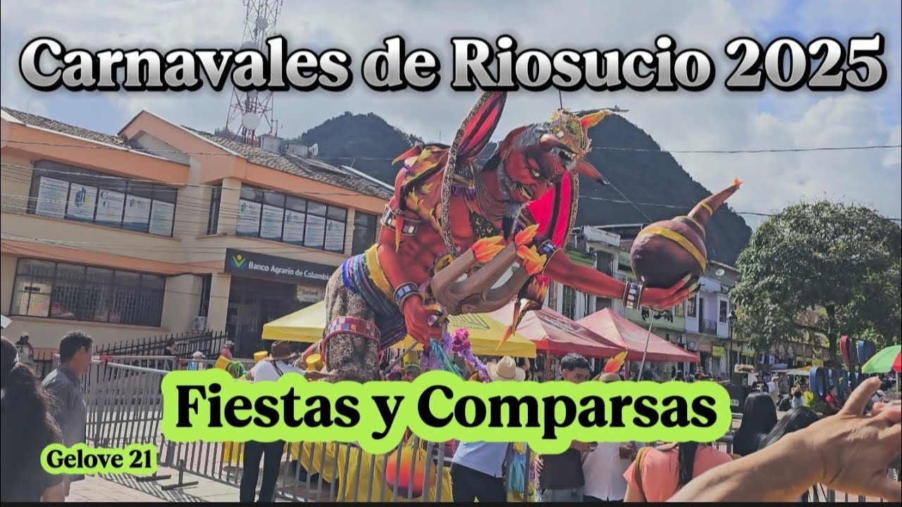 Carnavales de Riosucio 2025 Fiestas y Comparsas.