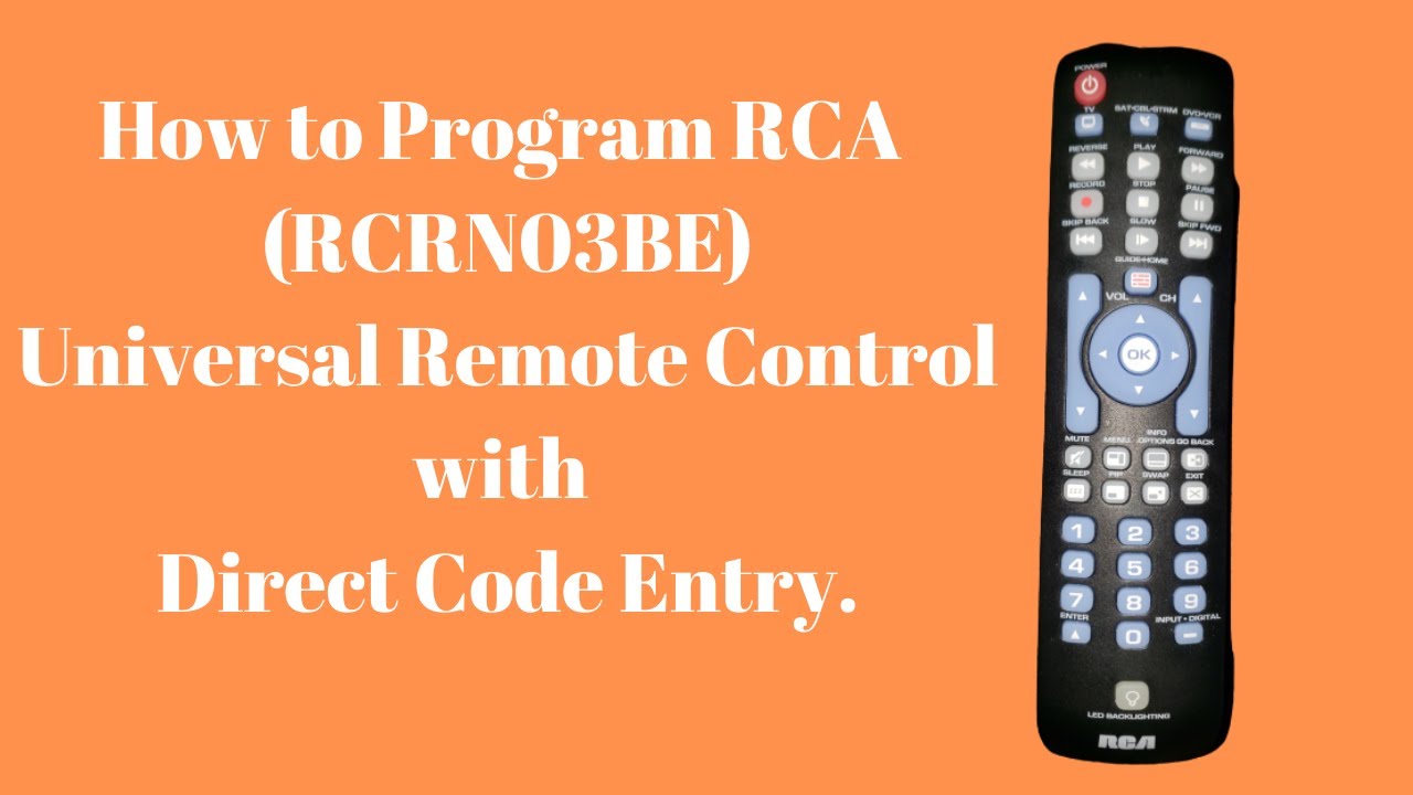 How to Program RCA (RCRN03BE)&nbsp; Universal Remote Control with Direct Code Entry