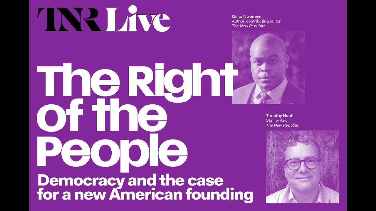 TNR Live:  The Right of the People