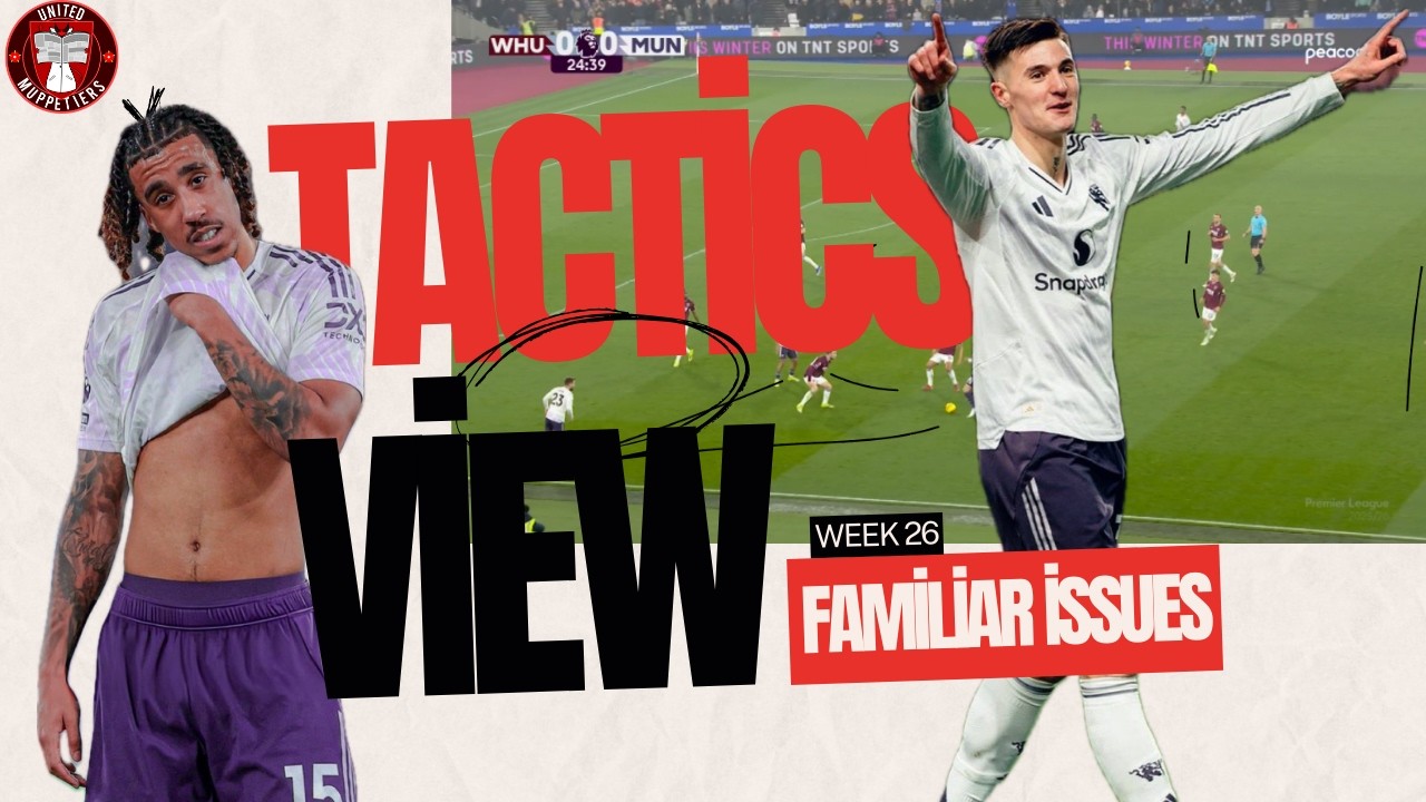 Same Problems V Low Blocks - Manchester United Tactics View Week 26