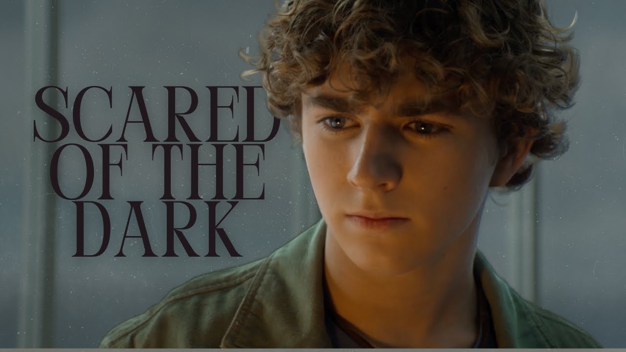percy jackson ( + luke castellan) -  scared of the dark