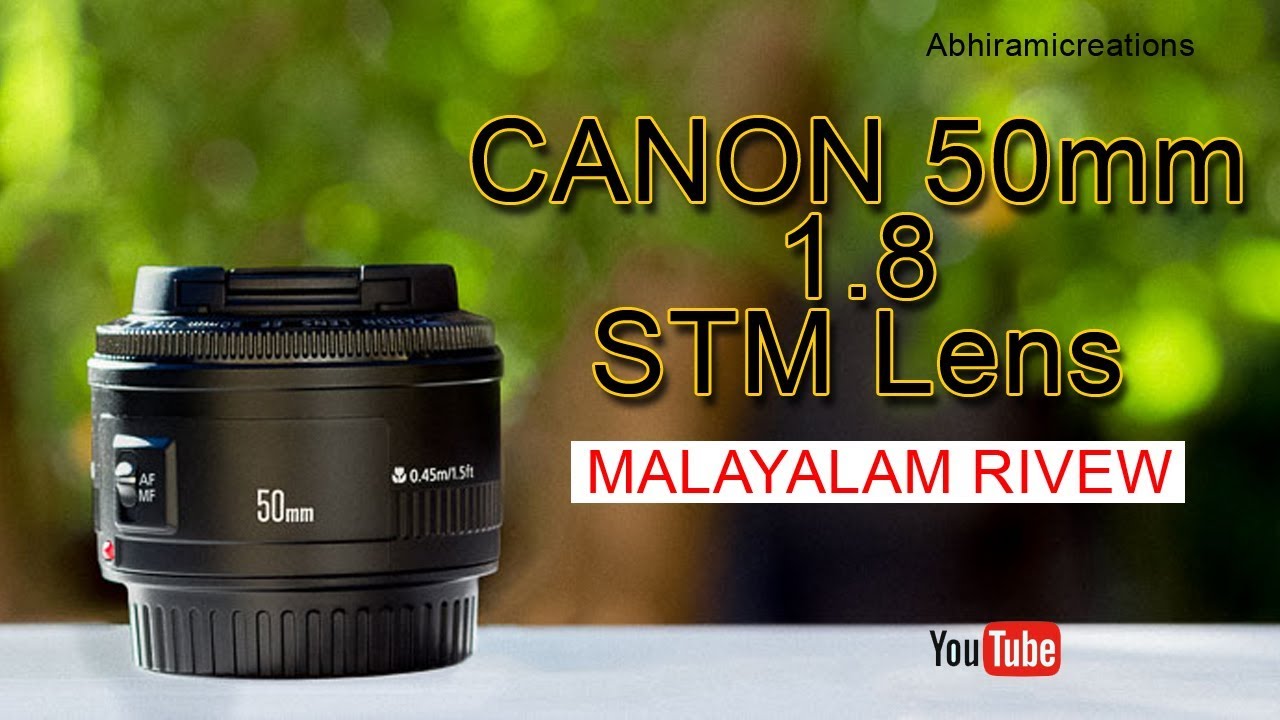 Canon 50mm 1. 8 STM lens Malayalam I Canon 50 Mm I #canon50mmlence I Canon Camera Lence Malayalam