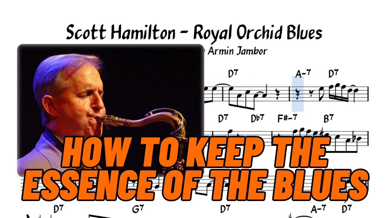 Scott Hamilton - Royal Orchid Blues Solo Transcription