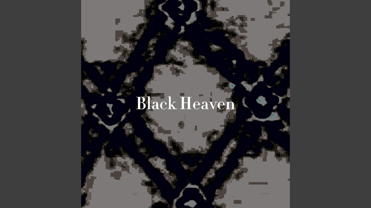 Black Heaven