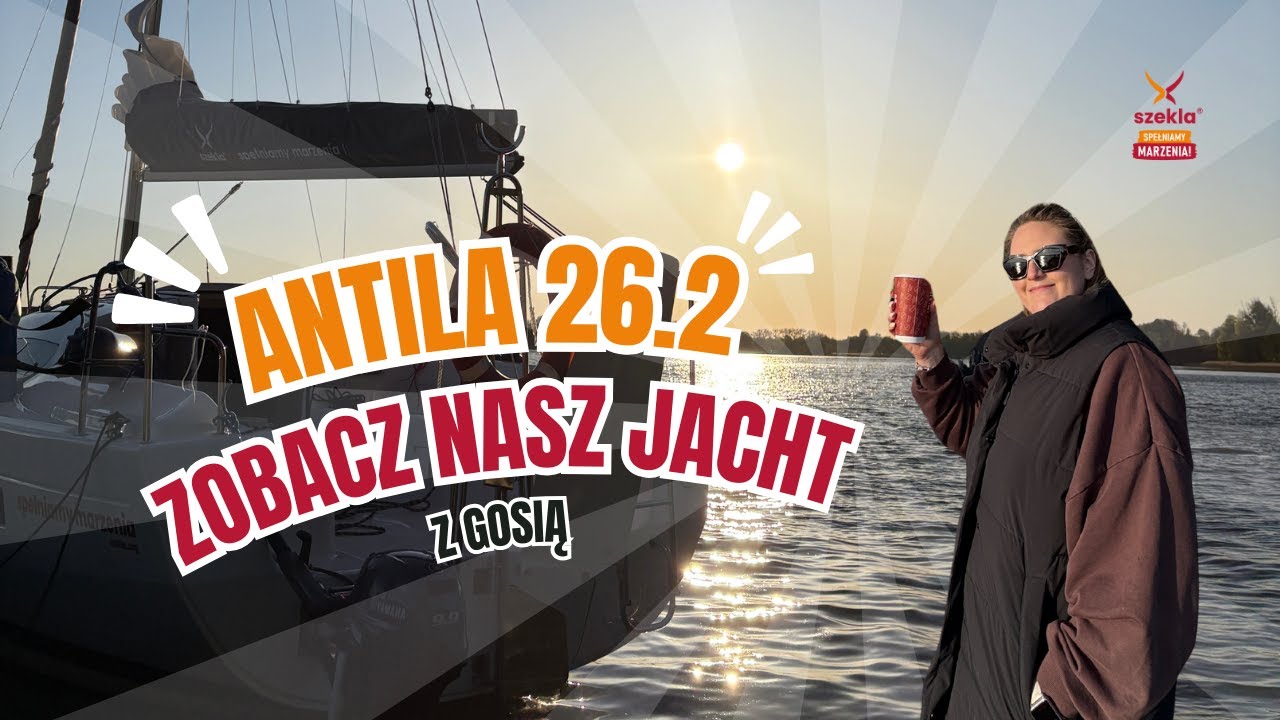 Jak wygląda jacht Antila 26.2? I Szekla Turystyka Aktywna