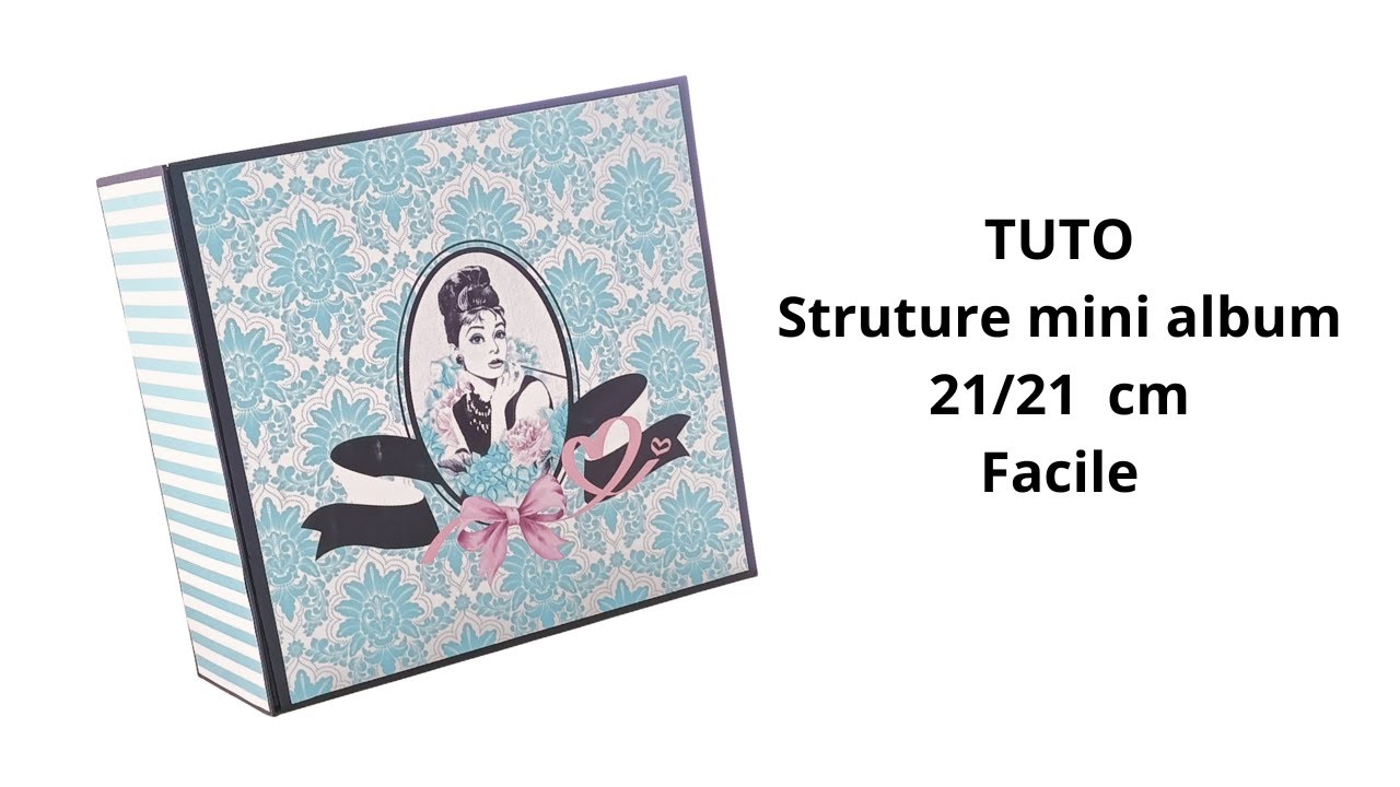 TUTO structure mini album 21/21 cm facile #scrapbooking 