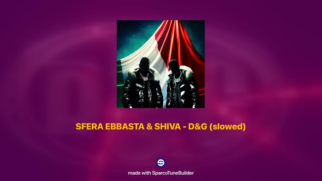 SFERA EBBASTA & SHIVA - D&G 𝘀𝗹𝗼𝘄𝗲𝗱 + 𝗿𝗲𝘃𝗲𝗿𝗯