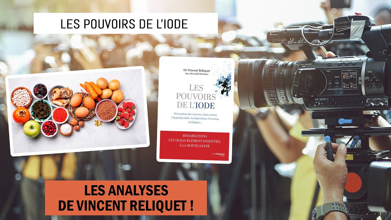 Les pouvoirs de l'iode : Les analyses de Vincent Reliquet !