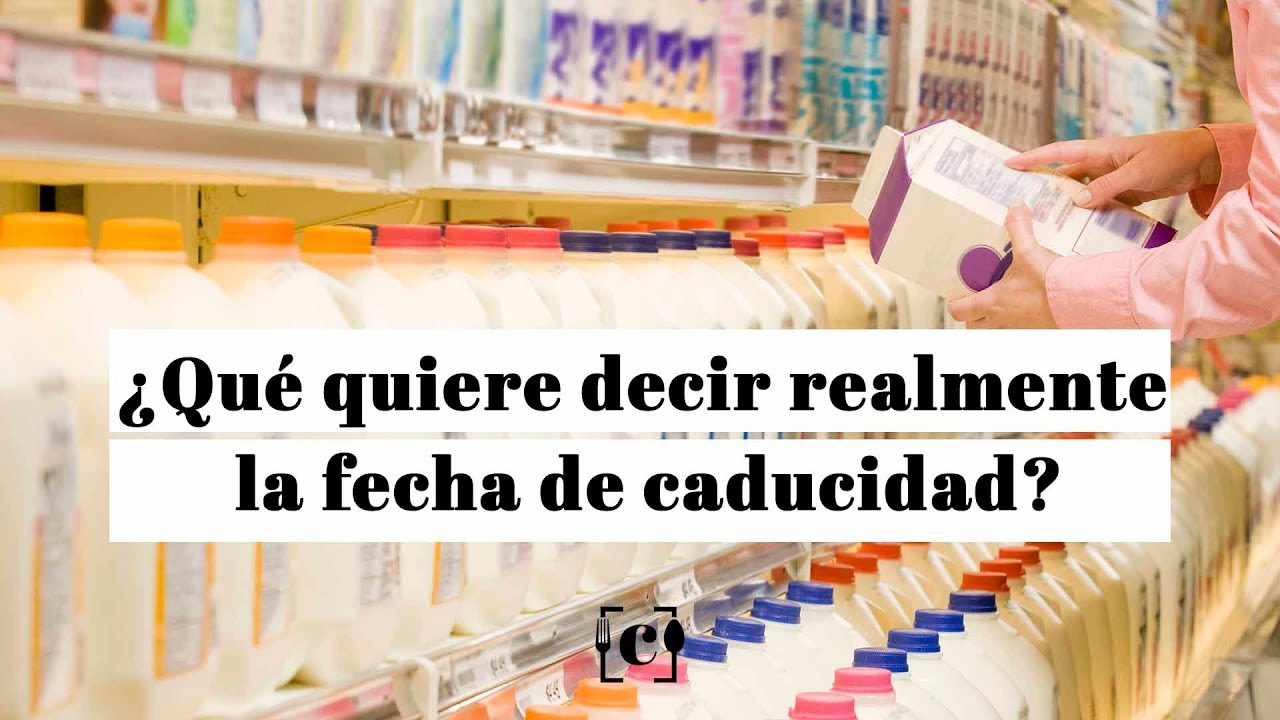 Qu&eacute; quieren decir las fechas de vencimiento de los alimentos