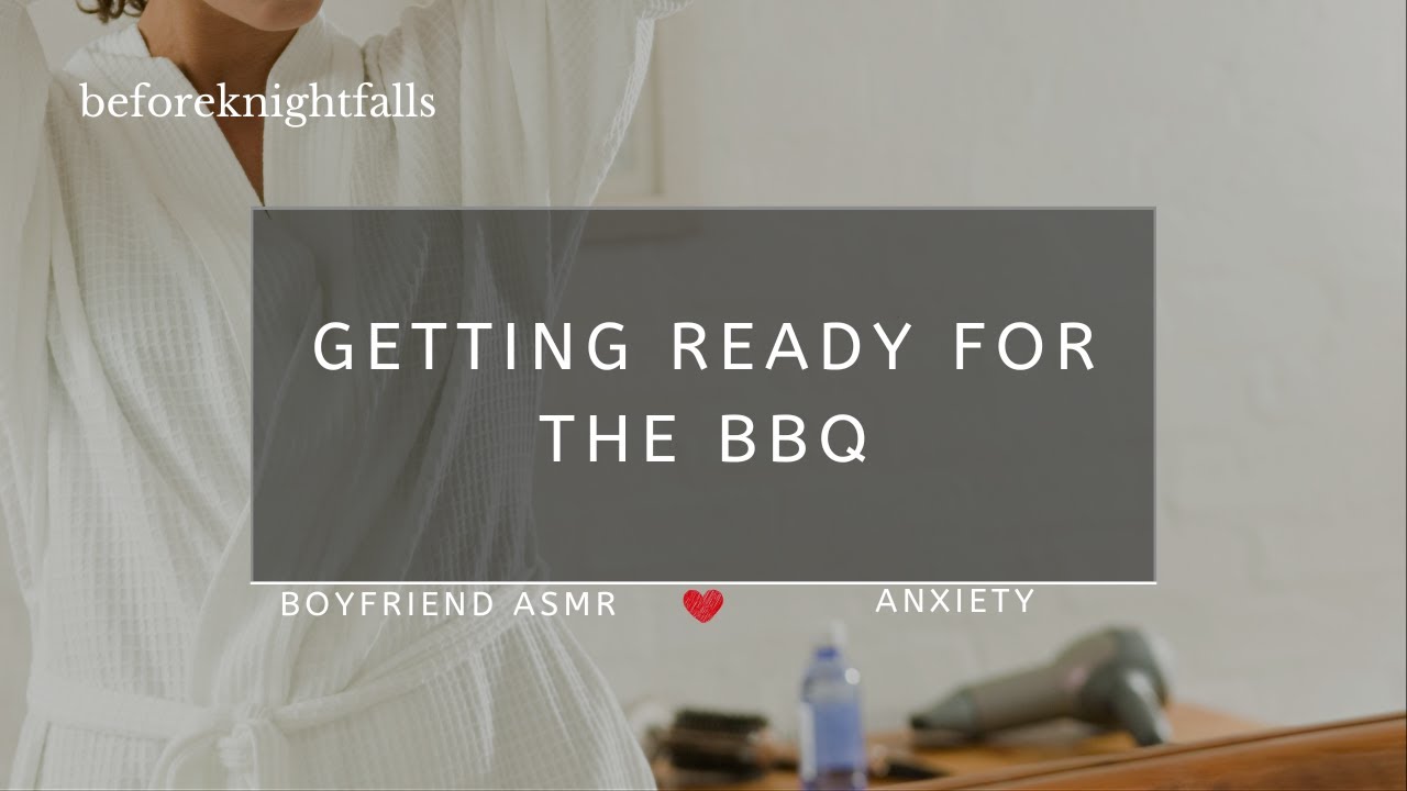 ASMR: getting ready for the bbq