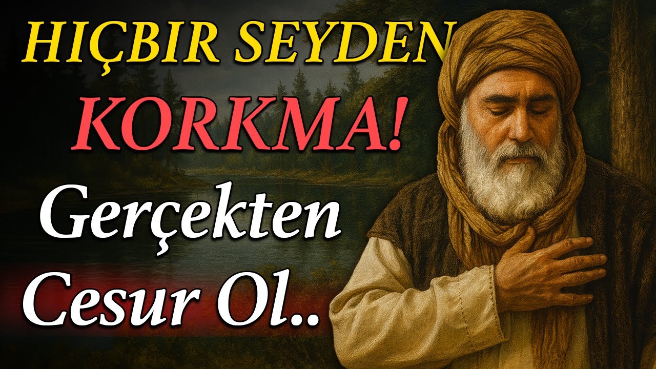 Allah Senden Gerçek Korkusuzluğu İstiyor! | İbn Arabî’ye Göre