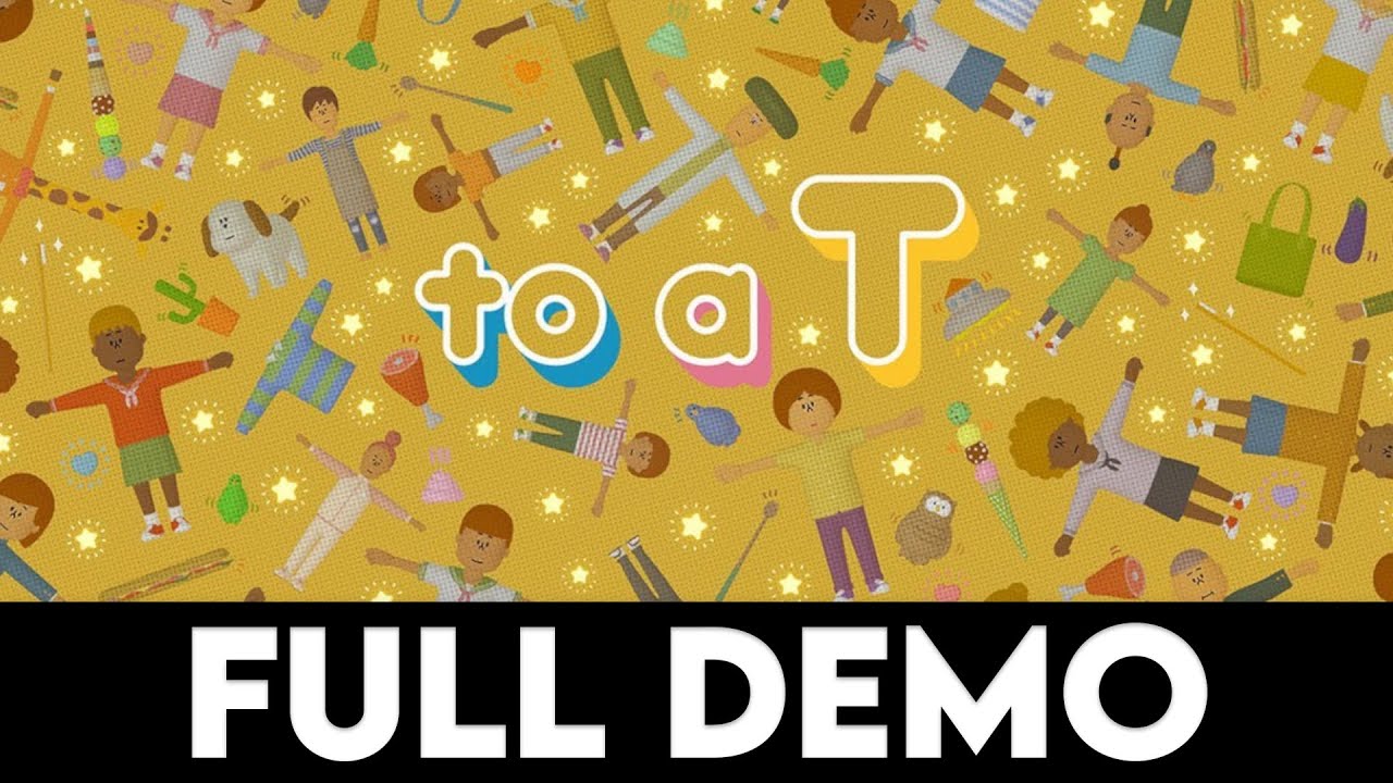 TO A T - Full Demo