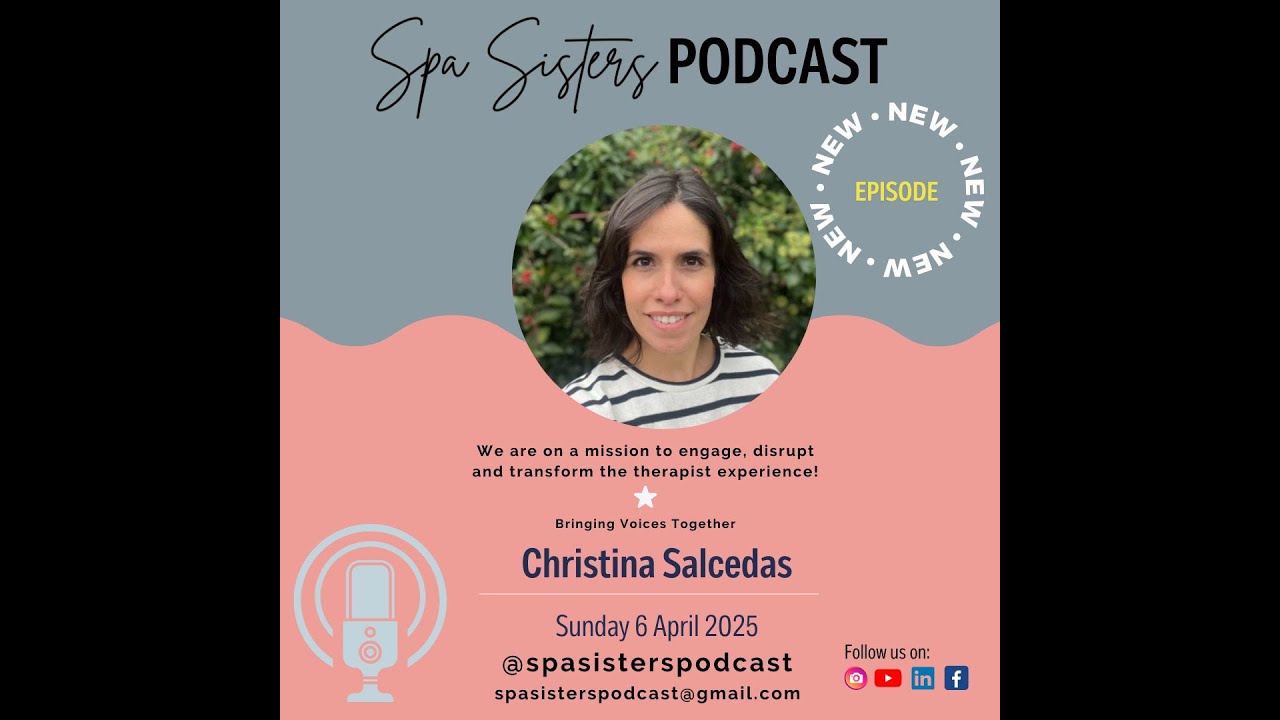 Spa Sisters Podcast Season 6, Episode 5 with Christina Salcedas - Unlocking Spa Career Growth