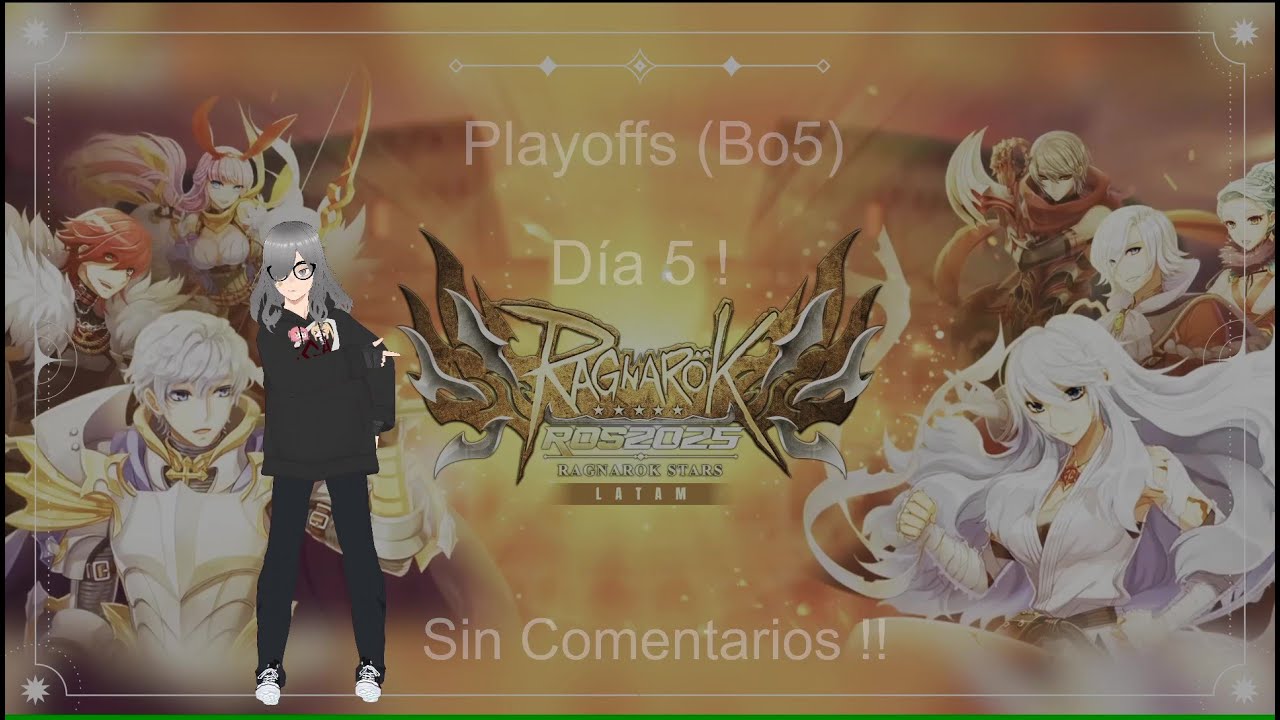 [RagStars] Ragnarok Online Star Latam 2025 (RoS) Day 5 No Comments !