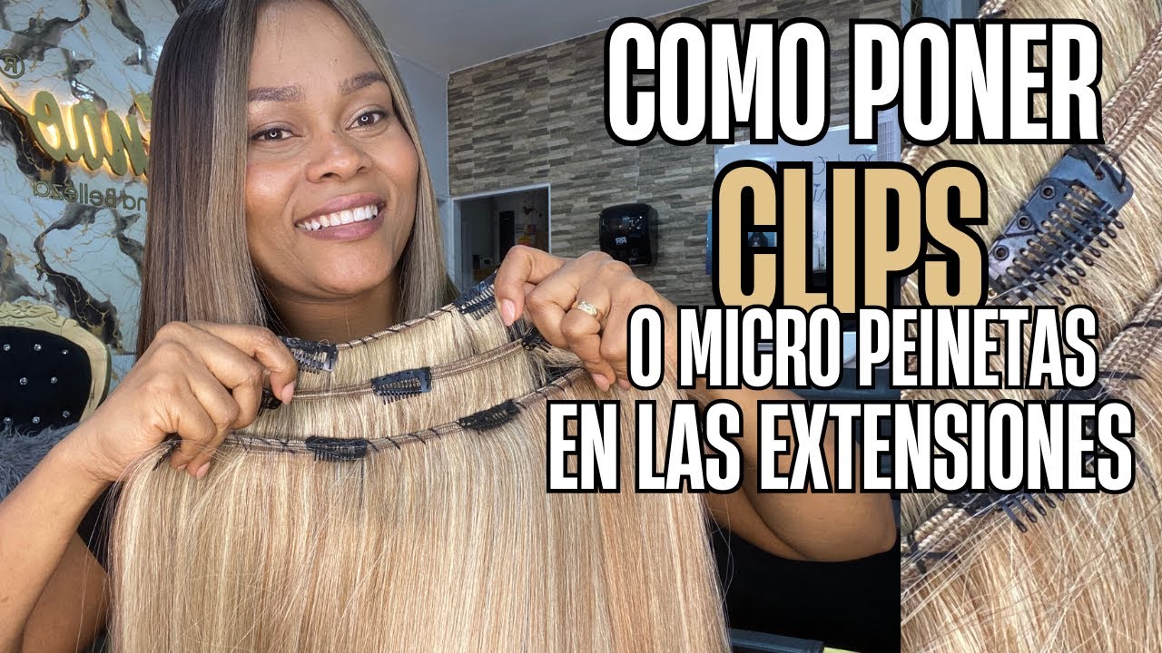 Como poner los clips en n las extensiones