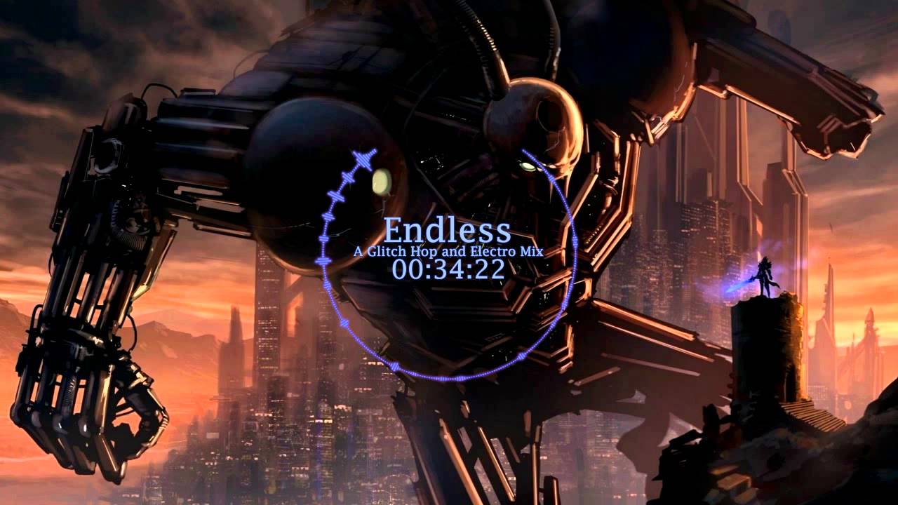 Endless - A Glitch Hop and Electro Mix