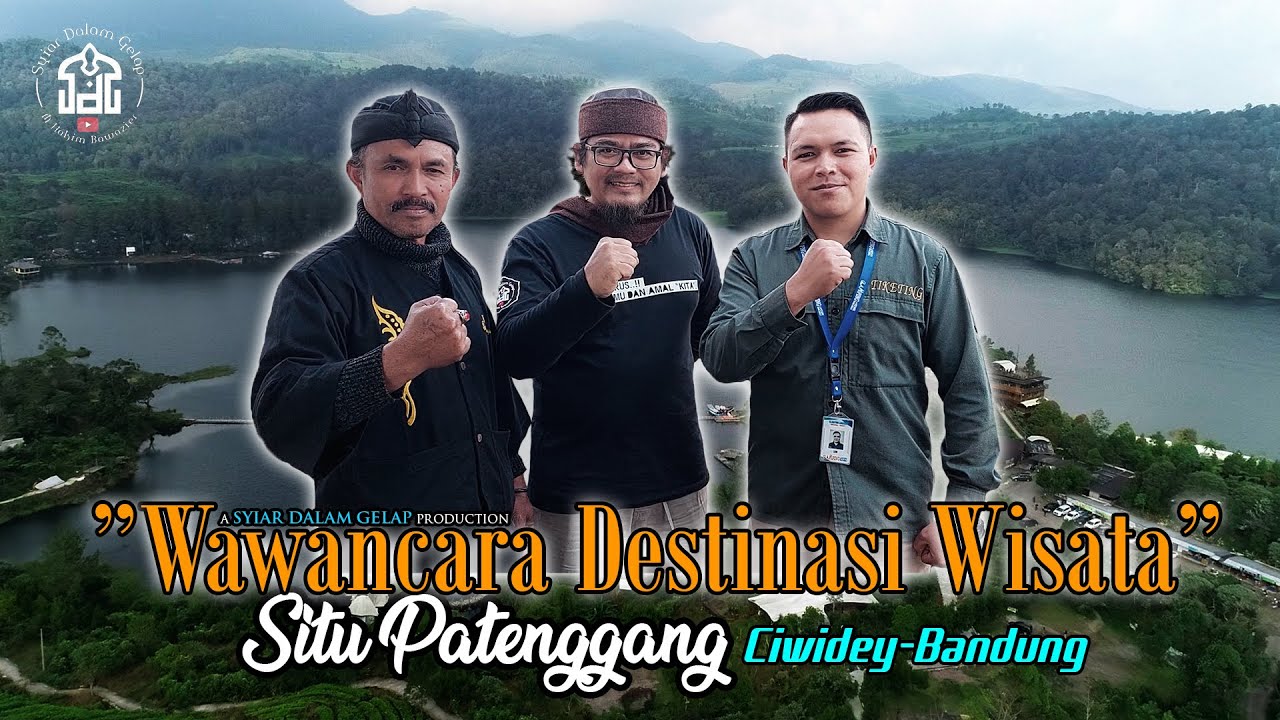 Wawancara | Destinasi Wisata Situ Patenggang | Syiar Dalam Gelap | M Hakim Bawazier