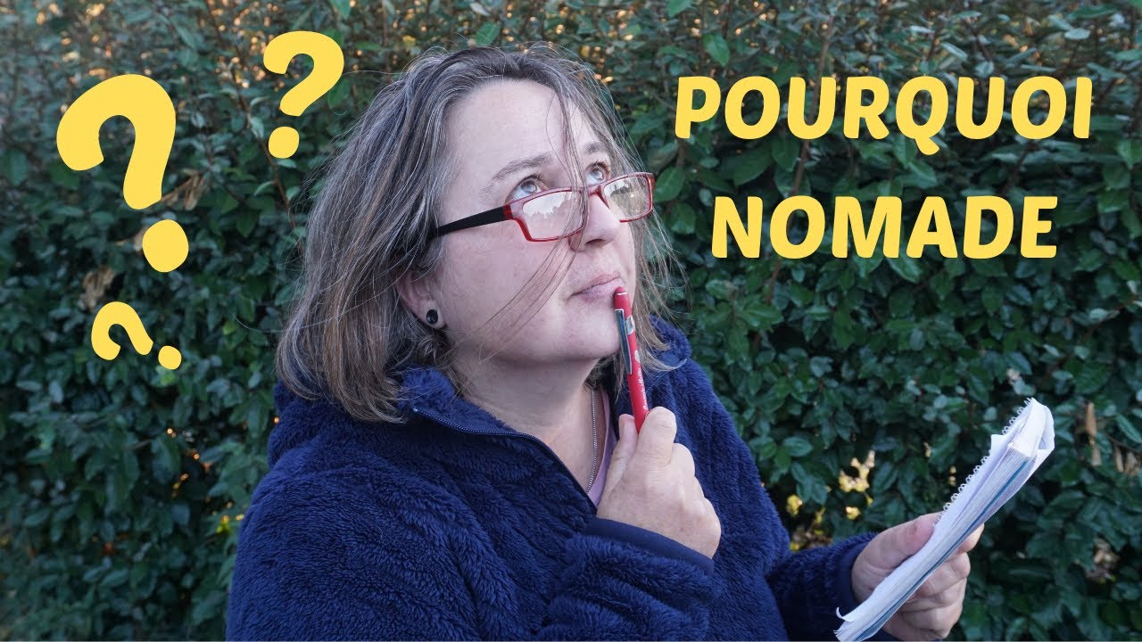 Pourquoi je suis devenue nomade ?