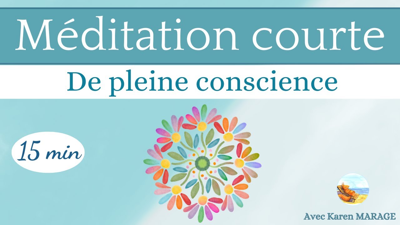 Méditation guidée 15 min de pleine conscience - scan corporel - voix & musique