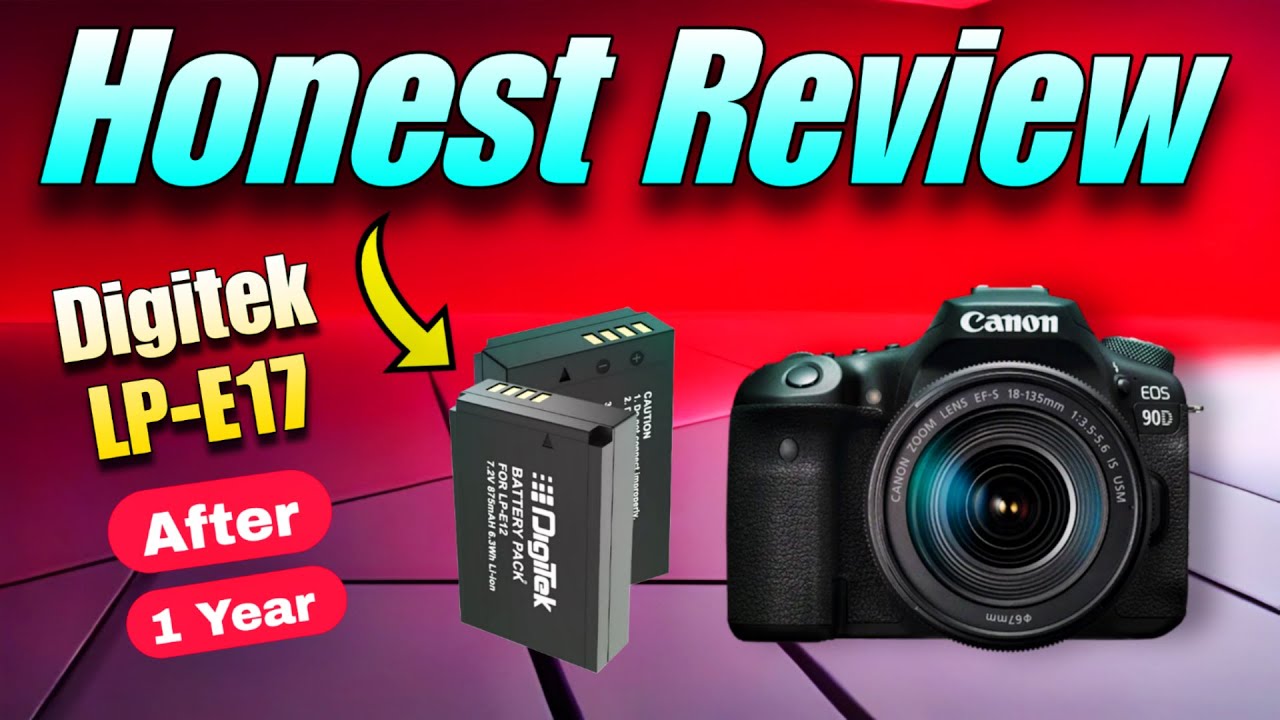 Digitek LP-E17 Battery Review (For Canon DSLR) | 1 Year Honest Experience