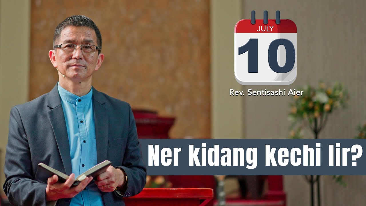 KABA 10th July 2024 | Bodhbar Aonung Sentep | O Jembir Rev. Sentisashi Aier