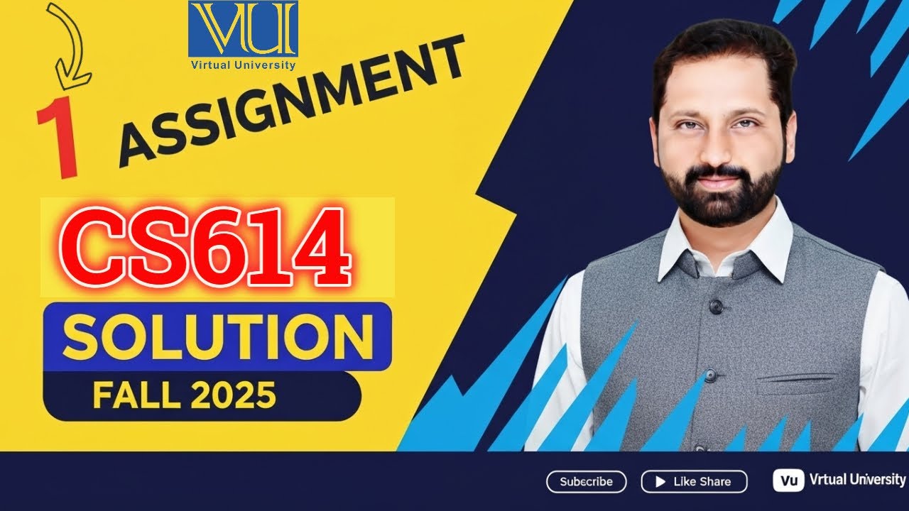 CS614 Assignment 1 solution Fall 2025 | CS614 Assignment 1 solution 2025 | CS614 assignment 1 2025