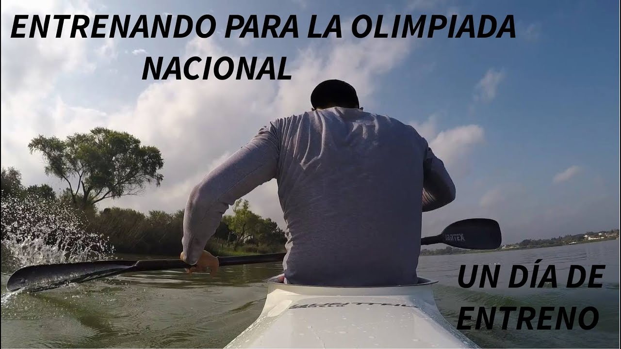 CANOTAJE     ¿Que hago en un día de entrenamiento?