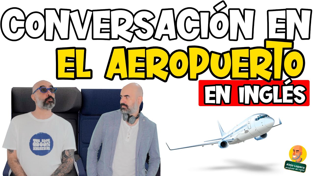 Conversation in an airport In ENGLISH
