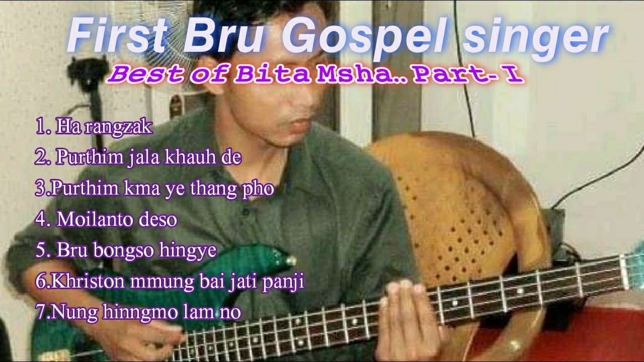 Best of Bita Msha - I (Kau Bru Gospels songs)