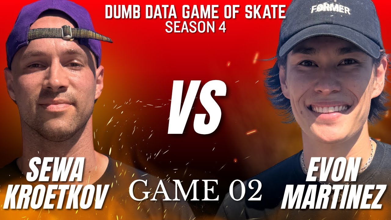 Сева Кроетков против Эвона Мартинеса — Dumb Data Game of Skate, сезон 4, игра 02