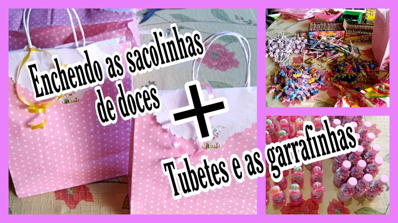 Enchendo a sacolinhas de doces + tubetes + garrafinhas