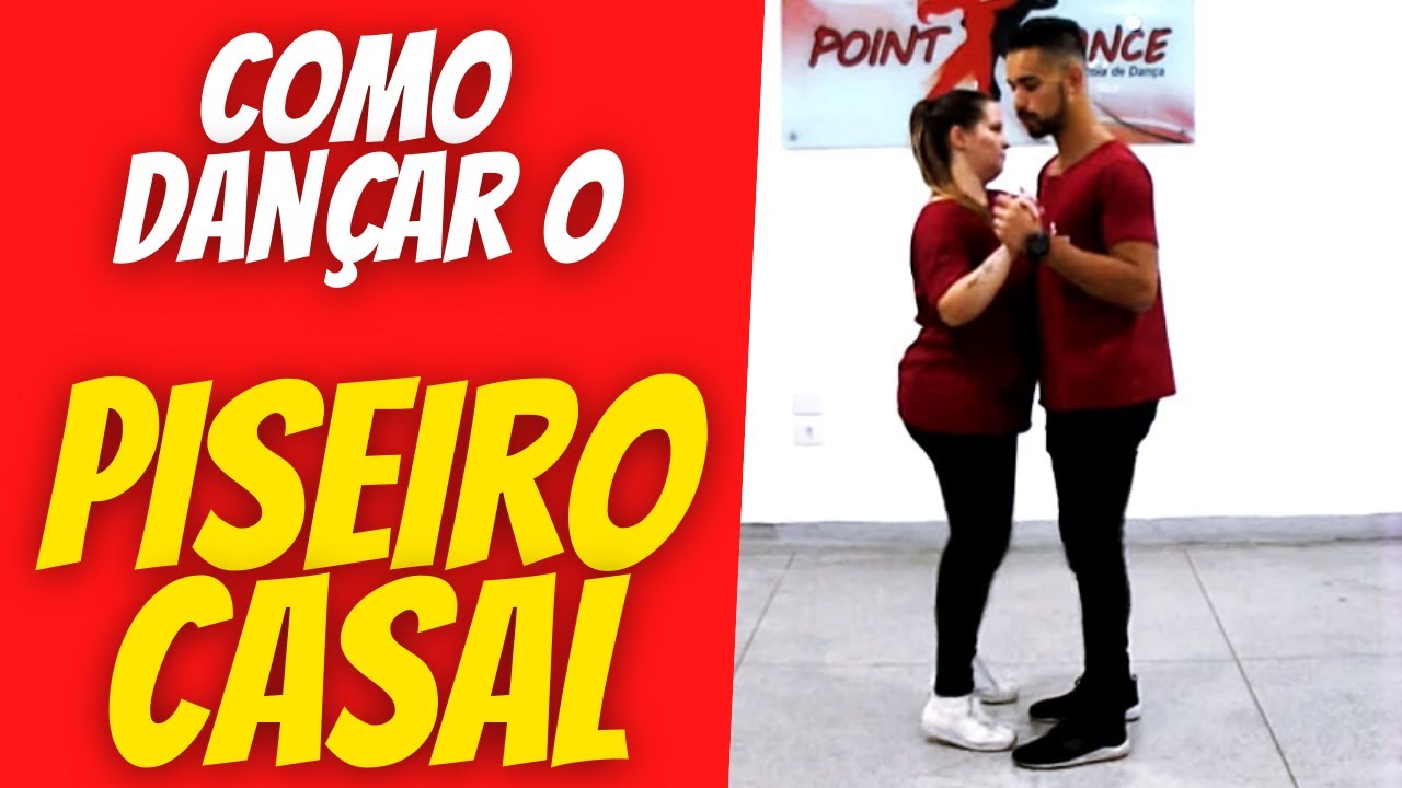 Como Dançar Piseiro INICIANTE - Para Dançar Casal