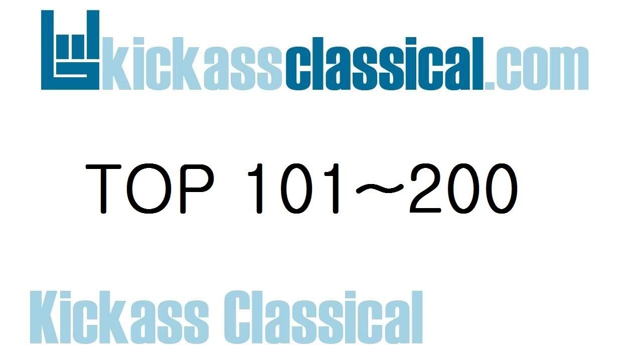 Kickass Classical Top 101~200/유명한 클래식 Top 101~200