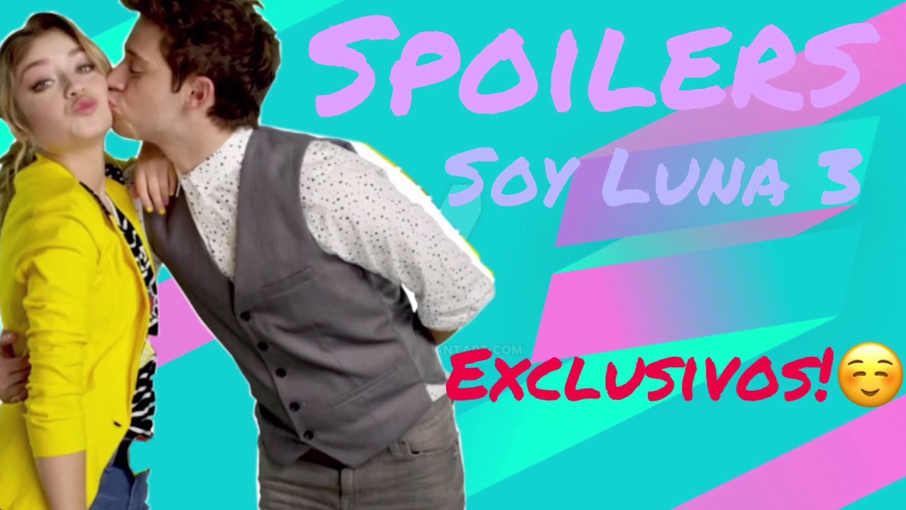 SPOILERS DE SOY LUNA 3!! LUTTEO REGRESARÁ Y SIMBAR MÁS CERCA QUE NUNCA ¡¡¡¡EN EXCLUSIVA!!!!